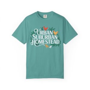 Urban Suburban Homestead T-shirt | Chillin Out In The Gar-Deen Garden Tee